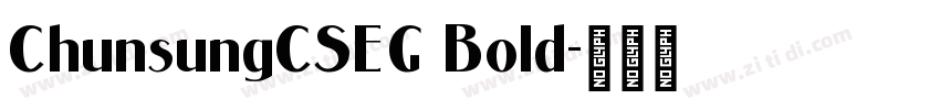 ChunsungCSEG Bold字体转换